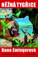 Největší obrázek výrobku kniha Něžná tygřice Emingerová Dana Největší obrázek výrobku kniha Něžná tygřice Emingerová Dana