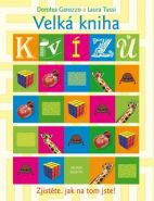 Největší obrázek výrobku Velká kniha kvízů - Zjistěte, jak na tom jste! Garozzo Dorotea, Tassi Laura Největší obrázek výrobku Velká kniha kvízů - Zjistěte, jak na tom jste! Garozzo Dorotea, Tassi Laura