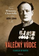 Největší obrázek výrobku kniha Válečný vůdce - Život Winstona Churchilla ve válce 1874–1945 - I. díl D’Este Carlo Největší obrázek výrobku kniha Válečný vůdce - Život Winstona Churchilla ve válce 1874–1945 - I. díl D’Este Carlo