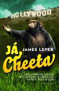 Největší obrázek výrobku kniha Já, Cheeta - Hollywood očima nejlepšího zvířecího herce všech dob Lever James Největší obrázek výrobku kniha Já, Cheeta - Hollywood očima nejlepšího zvířecího herce všech dob Lever James