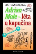 Největší obrázek výrobku kniha Adrian Mole - léta u kapučína Townsendová Sue Největší obrázek výrobku kniha Adrian Mole - léta u kapučína Townsendová Sue