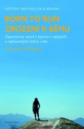 Největší obrázek výrobku Zrozeni k běhu - Born to run McDougall Christopher Největší obrázek výrobku Zrozeni k běhu - Born to run McDougall Christopher