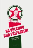 Nejv�t�� obr�zek v�robku kniha Na v�echno bu� p�ipraven �koloud Lubom�r, �t�p�nek Petr,
