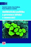 Největší obrázek výrobku Antibiotická politika a prevence infekcí v nemocnici Jindrák Vlastimil a kolektiv Největší obrázek výrobku Antibiotická politika a prevence infekcí v nemocnici Jindrák Vlastimil a kolektiv