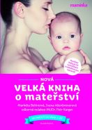 Největší obrázek výrobku Nová velká kniha o mateřství + CD Behinová Markéta, Kaiserová Klára Největší obrázek výrobku Nová velká kniha o mateřství + CD Behinová Markéta, Kaiserová Klára