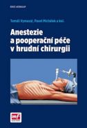 Největší obrázek výrobku Anestezie a pooperační péče v hrudní chirurgii Vymazal Tomáš, Michálek Pavel, Největší obrázek výrobku Anestezie a pooperační péče v hrudní chirurgii Vymazal Tomáš, Michálek Pavel,