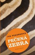 Nejv�t�� obr�zek v�robku kniha Pe�en� zebra Pek�rkov� Iva