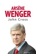 Největší obrázek výrobku kniha Arsene Wenger Cross John Největší obrázek výrobku kniha Arsene Wenger Cross John