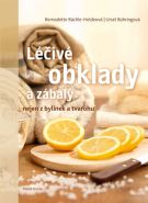 Největší obrázek výrobku Léčivé obklady a zábaly z bylinek, tvarohu a spol. Bächle-Heldeová Bernadette, Bühringová Ursel, Největší obrázek výrobku Léčivé obklady a zábaly z bylinek, tvarohu a spol. Bächle-Heldeová Bernadette, Bühringová Ursel,