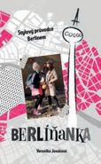 Největší obrázek výrobku Berlíňanka - Stylový průvodce Berlínem Jonášová Veronika Největší obrázek výrobku Berlíňanka - Stylový průvodce Berlínem Jonášová Veronika
