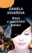 Největší obrázek výrobku kniha Smrt v justičním paláci Kovářová Daniela Největší obrázek výrobku kniha Smrt v justičním paláci Kovářová Daniela