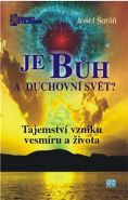 Největší obrázek výrobku Je Bůh a duchovní svět? Šuráň Josef Největší obrázek výrobku Je Bůh a duchovní svět? Šuráň Josef