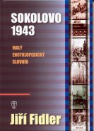 Největší obrázek výrobku Sokolovo 1943 - Malý encyklopedický slovník Fidler Jiří Největší obrázek výrobku Sokolovo 1943 - Malý encyklopedický slovník Fidler Jiří