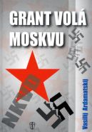 Největší obrázek výrobku Grand volá Moskvu Ardamatskij Vasilij Největší obrázek výrobku Grand volá Moskvu Ardamatskij Vasilij