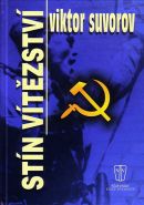 Největší obrázek výrobku Stín vítězství Suvorov Viktor Největší obrázek výrobku Stín vítězství Suvorov Viktor