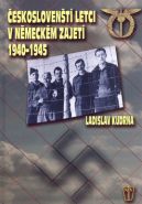 Nejv�t�� obr�zek v�robku �eskosloven�t� letci v n�meck�m zajet�  1940-1945 Kudrna Ladislav
