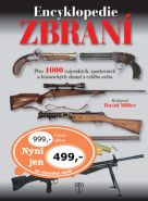 Nejv�t�� obr�zek v�robku Encyklopedie zbran� - P�es 1000 vojensk�ch, sportovn�ch a historick�ch zbran� z cel�ho sv�ta Miller David