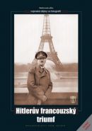 Nejv�t�� obr�zek v�robku Hitler�v francouzsk� triumf kolektiv autor�
