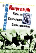 Nejv�t�� obr�zek v�robku kniha Kur�r na jih, No�n� let, V�le�n� pilot, Dopis rukojm�mu de Saint-Exup�ry Antoine