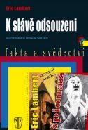 Největší obrázek výrobku K slávě odsouzeni - brož. Lambert Eric Největší obrázek výrobku K slávě odsouzeni - brož. Lambert Eric