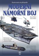 Největší obrázek výrobku Moderní námořní boj - Ilustrovaná encyklopedie Miller David, Miller Chris Největší obrázek výrobku Moderní námořní boj - Ilustrovaná encyklopedie Miller David, Miller Chris
