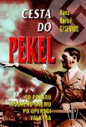 Nejv�t�� obr�zek v�robku Cesta do pekel - Od po��ru ��sk�ho sn�mu po operaci Valk�ra Gisevius Hans Bernd