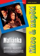 Největší obrázek výrobku kniha Mafiánka - brož. Modignani Sveva Casati Největší obrázek výrobku kniha Mafiánka - brož. Modignani Sveva Casati