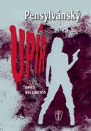 Největší obrázek výrobku kniha Pensylvánský upír Wellington David Největší obrázek výrobku kniha Pensylvánský upír Wellington David