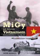 Největší obrázek výrobku MiGy nad severním Vietnamem Boniface Roger Největší obrázek výrobku MiGy nad severním Vietnamem Boniface Roger