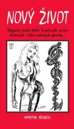 Nejv�t�� obr�zek v�robku kniha Nov� �ivot Benek Martin