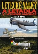 Nejv�t�� obr�zek v�robku Leteck� v�lky a letadla v Latinsk� Americe 1912-1969 Hagedorn Dan