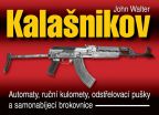 Nejv�t�� obr�zek v�robku Kala�nikov - Automaty, ru�n� kulomety, odst�elovac� pu�ky a samonab�jec� brokovnice - 2. vyd�n� Walter John