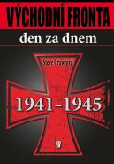 Největší obrázek výrobku Východní fronta den za dnem 1941-1945 Crawford Steve Největší obrázek výrobku Východní fronta den za dnem 1941-1945 Crawford Steve