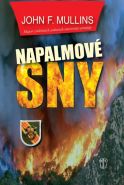 Největší obrázek výrobku Napalmové sny Mullins John F. Největší obrázek výrobku Napalmové sny Mullins John F.