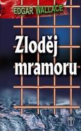 Největší obrázek výrobku kniha Zloděj mramoru Wallace Edgar Největší obrázek výrobku kniha Zloděj mramoru Wallace Edgar