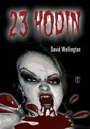 Největší obrázek výrobku kniha 23 hodin Wellington David Největší obrázek výrobku kniha 23 hodin Wellington David