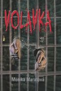 Nejv�t�� obr�zek v�robku kniha Volavka Maratov� Monika