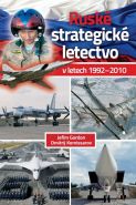 Největší obrázek výrobku Ruské strategické letectvo v letech 1992–2010 Gordon Jefim, Komissarov Dmitrij Největší obrázek výrobku Ruské strategické letectvo v letech 1992–2010 Gordon Jefim, Komissarov Dmitrij