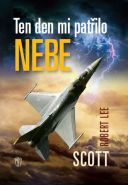 Největší obrázek výrobku Ten den mi patřilo nebe Scott Robert Lee Největší obrázek výrobku Ten den mi patřilo nebe Scott Robert Lee