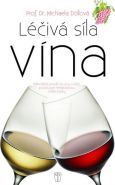 Největší obrázek výrobku Léčivá síla vína Döllová Michaela Největší obrázek výrobku Léčivá síla vína Döllová Michaela