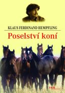 Největší obrázek výrobku Poselství koní Hempfling Klaus Ferdinand Největší obrázek výrobku Poselství koní Hempfling Klaus Ferdinand