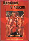 Největší obrázek výrobku Darebáci v rouchu Lehnert Tomek Největší obrázek výrobku Darebáci v rouchu Lehnert Tomek