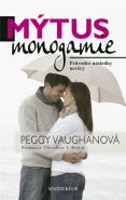 Největší obrázek výrobku Mýtus monogamie - Průvodce následky nevěry Vaughanová Peggy Největší obrázek výrobku Mýtus monogamie - Průvodce následky nevěry Vaughanová Peggy
