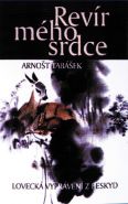 Největší obrázek výrobku kniha Revír mého srdce - Lovecká vyprávění z Beskyd Tabášek Arnošt Největší obrázek výrobku kniha Revír mého srdce - Lovecká vyprávění z Beskyd Tabášek Arnošt
