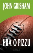 Největší obrázek výrobku kniha Hra o pizzu Grisham John Největší obrázek výrobku kniha Hra o pizzu Grisham John