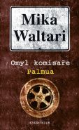 Největší obrázek výrobku kniha Omyl komisaře Palmua Waltari Mika Největší obrázek výrobku kniha Omyl komisaře Palmua Waltari Mika