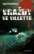 Nejv�t�� obr�zek v�robku kniha Vra�dy ve Villette Hedstr�mov� Ingrid
