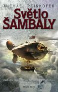 Největší obrázek výrobku kniha Světlo Šambaly Peinkofer Michael Největší obrázek výrobku kniha Světlo Šambaly Peinkofer Michael