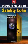 Největší obrázek výrobku Satelity bohů. V zakázaných oblastech Číny Hausdorf Hartwig Největší obrázek výrobku Satelity bohů. V zakázaných oblastech Číny Hausdorf Hartwig