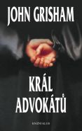 Největší obrázek výrobku kniha Král advokátů Grisham John Největší obrázek výrobku kniha Král advokátů Grisham John